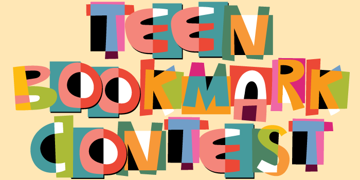 Teen Bookmark Contest in colorful letters