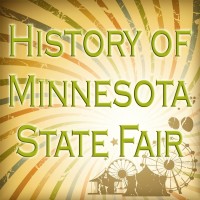 History of Minnesota State Fair History of Minnesota State Fair