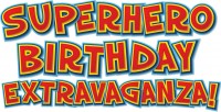 Superhero Birthday Superhero Birthday