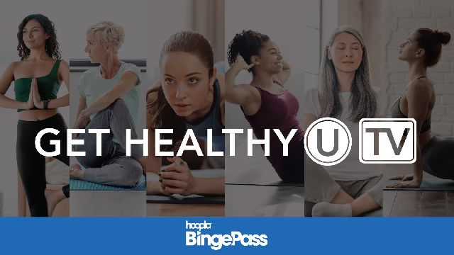 Get Healthy U TV: hoopla BingePass