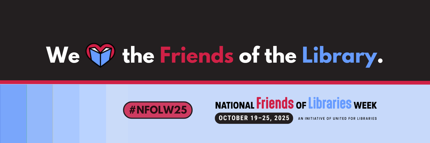We (heart) the Friends of the Library. National Friends of the Libraries Week.