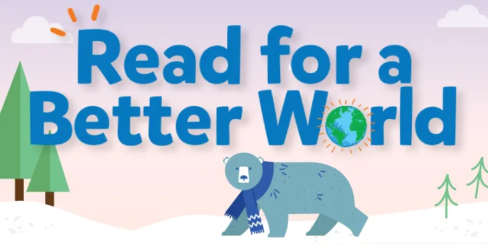 Read for a Better World - winter reading program. Image with title, trees, and blue polar bear.