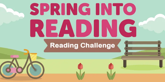 Spring into Reading - Reading Challenge