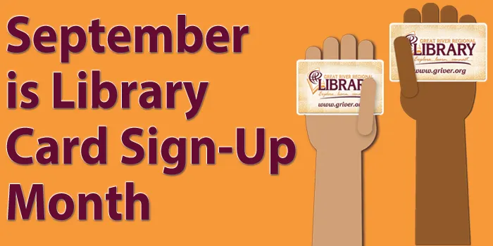 September is Library Card Sign-Up Month [hands holding library cards]