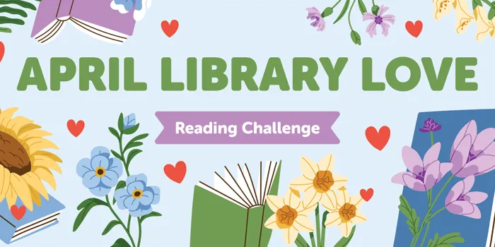 April Library Love - Reading Challenge [floral imagery]