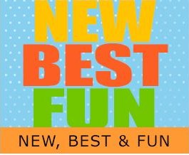 New, Best and Fun